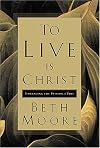 To Live Is Christ