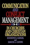 Communication and Conflict Management in Churches and Christian Organizations