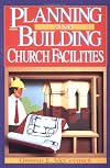 Planning and Building Church Facilities