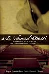 The Sacred Desk: Sermons of the Southern Baptist Convention Presidents