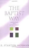 The Baptist Way: Distinctives of a Baptist Church