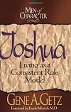 Men of Character: Joshua: Living as a Consistent Role Model