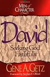 Men of Character: David: Seeking God Faithfully