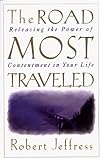 The Road Most Traveled: Releasing the Power of Contentment in Your Life