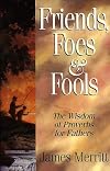 Friends, Foes & Fools: Fathers Can Teach Their Kids to Know the Difference