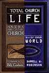 Total Church Life: Exalt Equip Evangelize