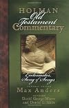 Ecclesiastes, Songs of Songs (Holman Old Testament Commentary, Vol. 14)