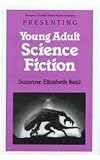 Presenting Young Adult Science Fiction