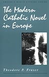 The Modern Catholic Novel in Europe