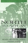 North to Aztlán: A History of Mexican Americans in the United States
