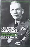 George C. Marshall: Soldier-Statesman of the American Century