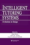 Intelligent Tutoring Systems: Evolutions in Design