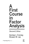 A First Course in Factor Analysis 2nd Ed