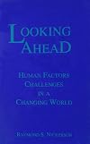 Looking Ahead: Human Factors in a Changing World