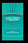 Human Error in Medicine (Human Error and Safety)