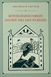 Mother-headed families and why they have increased