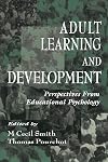 Adult Learning and Development: Perspectives From Educational Psychology (Educational Psychology Series)