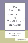 The Symbolic Foundations of Conditioned Behavior (Distinguished Lecture Series)