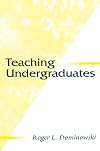 Teaching Undergraduates (Educational Psychology Series)