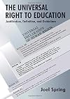 The Universal Right to Education: Justification, Definition, and Guidelines (Sociocultural, Political, and Historical Studies in Education)