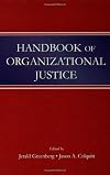 Handbook of Organizational Justice