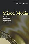 Mixed Media: Moral Distinctions in Advertising, Public Relations, and Journalism
