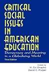Critical Social Issues in American Education: Democracy and Meaning in a Globalizing World