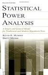 Statistical Power Analysis: A Simple and General Model for Traditional and Modern Hypothesis Tests
