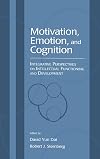 Motivation, Emotion, and Cognition: Integrative Perspectives on Intellectual Functioning and Development (Educational Psychology Series)