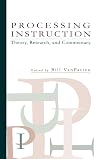 Processing Instruction: Theory, Research, and Commentary (Second Language Acquisition Research Series)