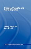 Cultures, Contexts, and World Englishes (ESL & Applied Linguistics Professional Series)