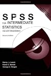 SPSS for Intermediate Statistics: Use and Interpretation