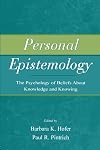 Personal Epistemology: The Psychology of Beliefs About Knowledge and Knowing