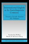 International English in Its Sociolinguistic Contexts: Towards a Socially Sensitive EIL Pedagogy (ESL & Applied Linguistics Professional Series)