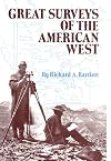 Great Surveys of the American West (American Exploration and Travel Series)