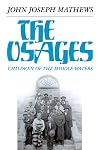 The Osages: Children of the Middle Waters