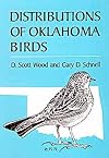 Distributions of Oklahoma Birds (Stovall Museum Publications Series)