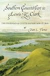 Southern Counterpart to Lewis and Clark: The Freeman and Custis Expedition of 1806 (American Exploration and Travel)