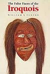 The False Faces of the Iroquois