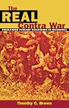 The Real Contra War: Highlander Peasant Resistance in Nicaragua