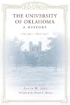 The University of Oklahoma: A History, 1890-1917