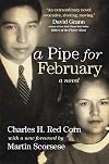 A Pipe for February (American Indian Literature and Critical Studies Series) (Volume 44)