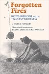 Forgotten Fires: Native Americans and the Transient Wilderness