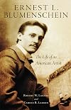 Ernest L. Blumenschein : the life of an American artist