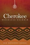 Cherokee Reference Grammar