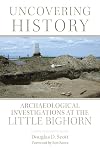 Uncovering History: Archaeological Investigations at the Little Bighorn