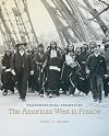 Transnational Frontiers: The American West in France (The Charles M. Russell Center Series on Art and Photography of the American West)