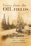 Voices from the Oil Fields