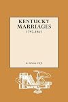 Kentucky Marriages, 1797-1865