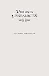 Virginia genealogies; a genealogy of the Glassell family of Scotland and Virginia